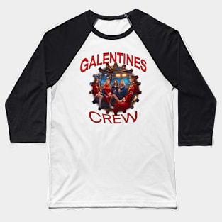 Galentines crew girls power Baseball T-Shirt